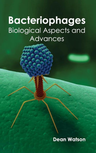 Bacteriophages: Biological Aspects and Advances