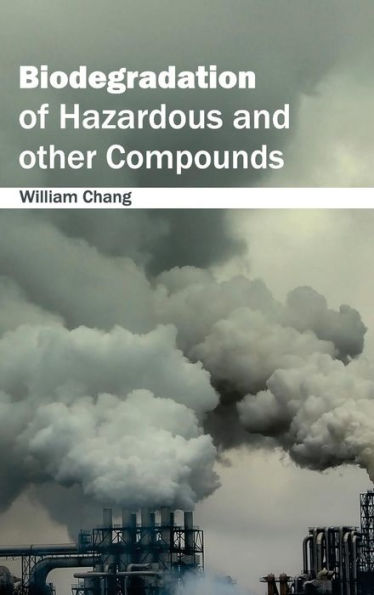 Biodegradation of Hazardous and Other Compounds