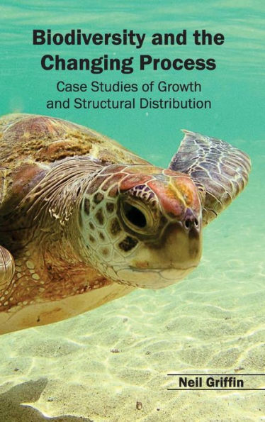 Biodiversity and the Changing Process - Case Studies of Growth and Structural Distribution