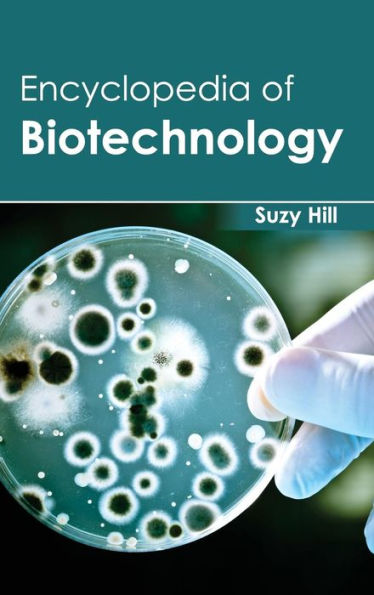 Encyclopedia of Biotechnology