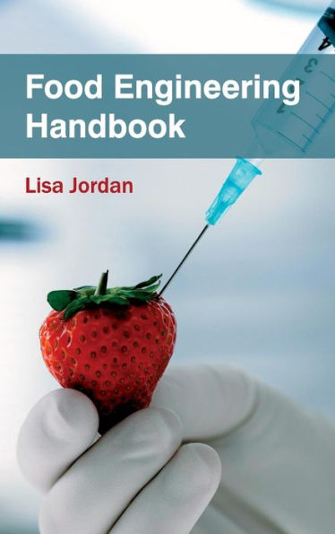 Food Engineering Handbook