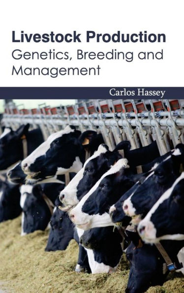 Livestock Production: Genetics, Breeding and Management