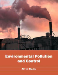 Title: Environmental Pollution and Control, Author: Alfred Muller