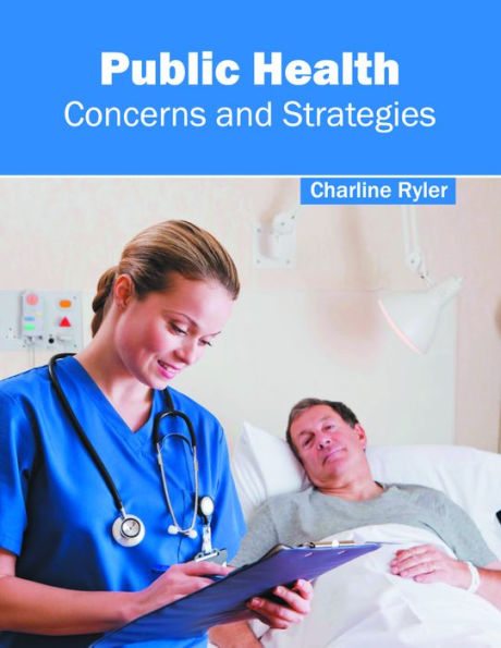 Public Health: Concerns and Strategies