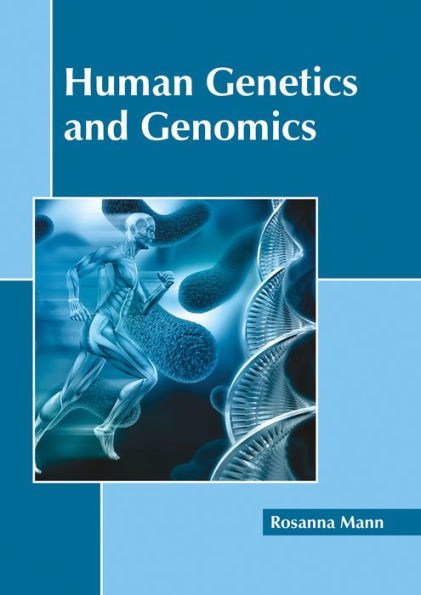 Human Genetics and Genomics