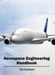 Title: Aerospace Engineering Handbook, Author: Ted Dunham