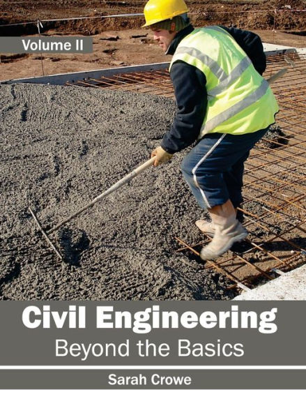 Civil Engineering: Beyond the Basics (Volume II)