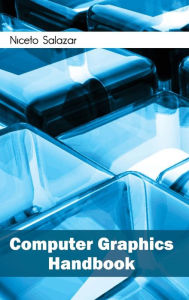 Title: Computer Graphics Handbook, Author: Niceto Salazar