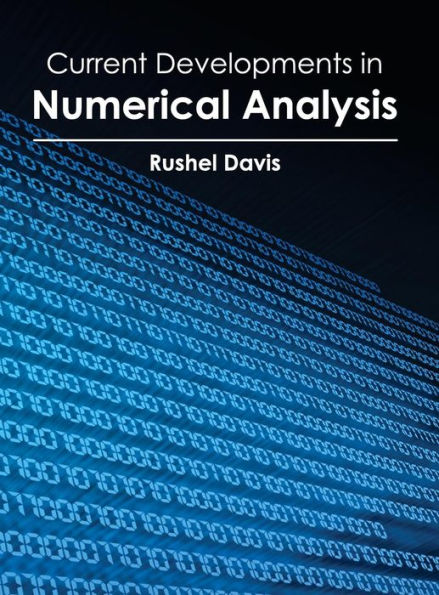 Current Developments in Numerical Analysis