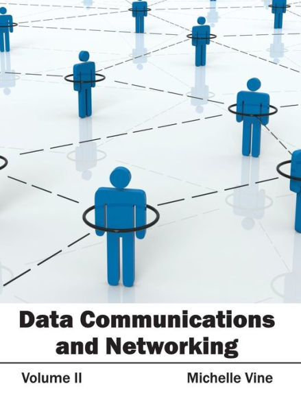 Data Communications and Networking: Volume II