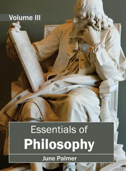 Essentials of Philosophy: Volume III