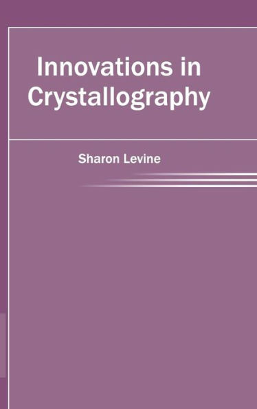 Innovations in Crystallography