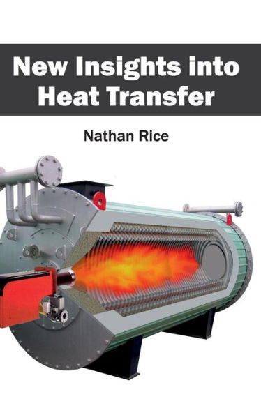 New Insights Into Heat Transfer