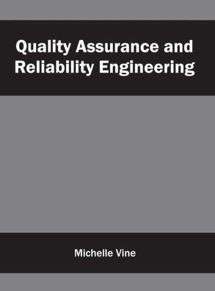 Quality Assurance and Reliability Engineering