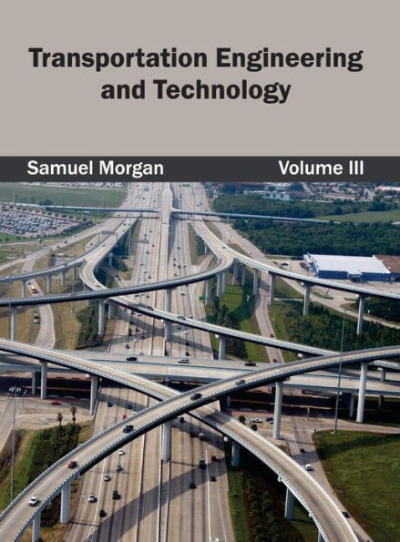 Transportation Engineering and Technology: Volume III