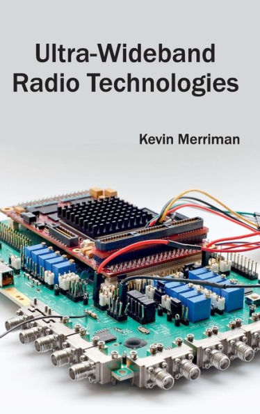 Ultra-Wideband Radio Technologies