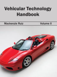 Title: Vehicular Technology Handbook: Volume II, Author: MacKenzie Ruiz