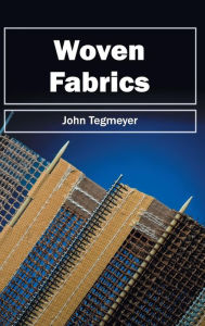 Title: Woven Fabrics, Author: John Tegmeyer