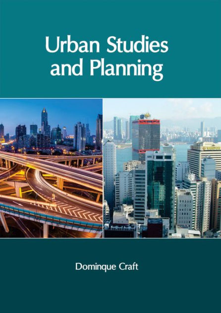 Urban Studies and Planning by Dominque Craft, Hardcover | Barnes & Noble®