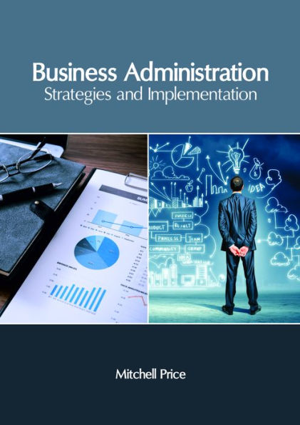 Business Administration: Strategies and Implementation