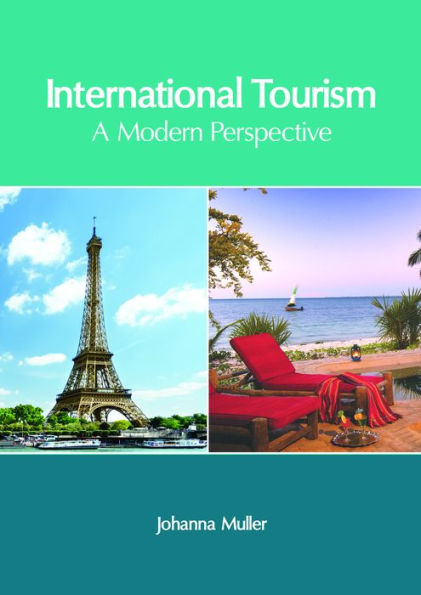 International Tourism: A Modern Perspective