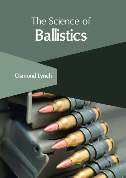 The Science of Ballistics