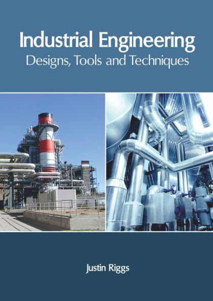 Industrial Engineering: Designs, Tools and Techniques