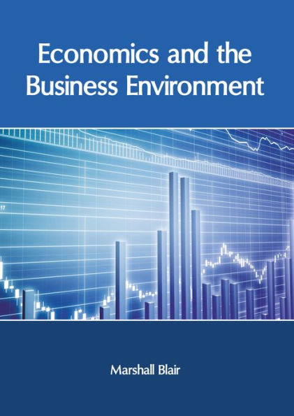 Economics and the Business Environment