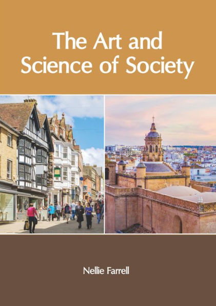 The Art and Science of Society