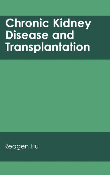 Chronic Kidney Disease and Transplantation