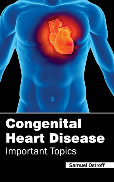 Congenital Heart Disease - Important Topics