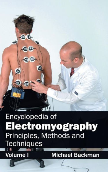 Encyclopedia of Electromyography: Volume I (Principles, Methods and Techniques)