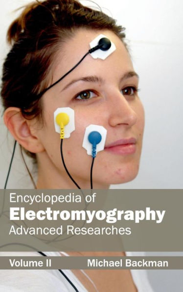 Encyclopedia of Electromyography: Volume II (Advanced Researches)