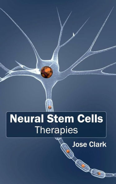 Neural Stem Cells: Therapies