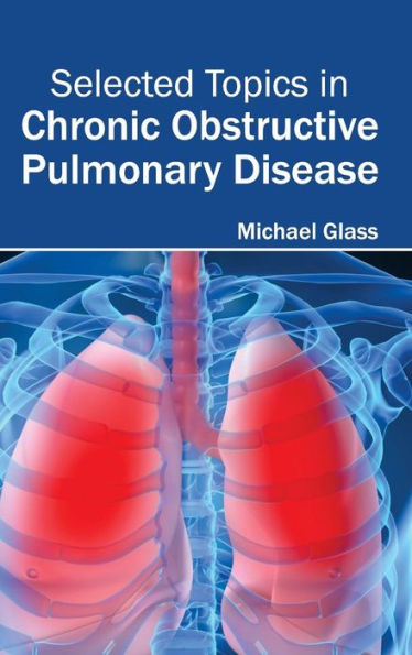 Selected Topics in Chronic Obstructive Pulmonary Disease