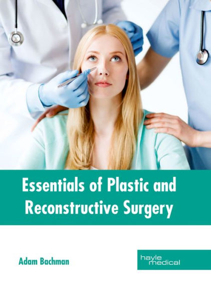 Essentials of Plastic and Reconstructive Surgery