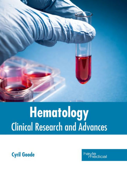 Hematology: Clinical Research and Advances