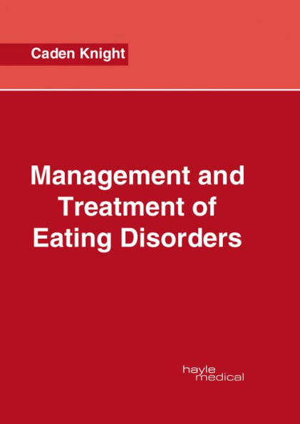 Management and Treatment of Eating Disorders