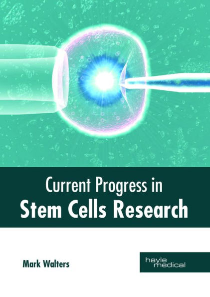 Current Progress in Stem Cells Research