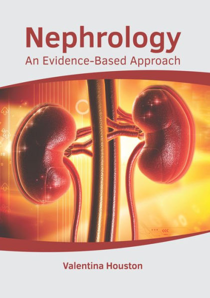 Nephrology: An Evidence-Based Approach