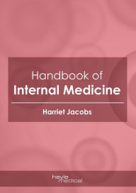 Title: Handbook of Internal Medicine, Author: Harriet Jacobs
