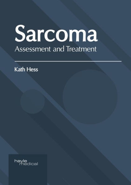 Sarcoma: Assessment and Treatment