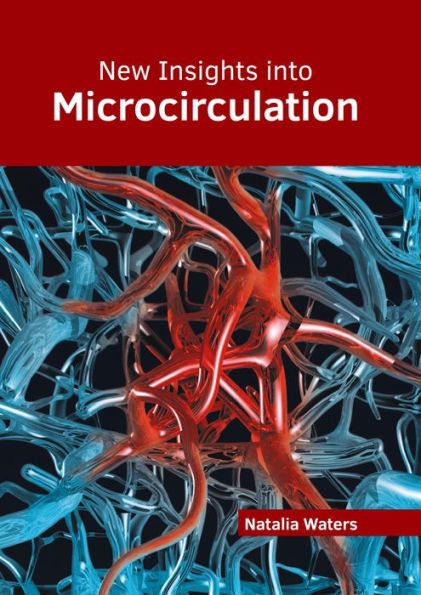New Insights into Microcirculation