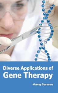 Title: Diverse Applications of Gene Therapy, Author: Harvey Summers