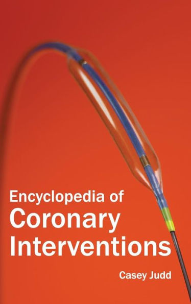 Encyclopedia of Coronary Interventions