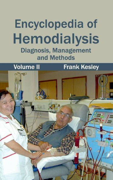 Encyclopedia of Hemodialysis: Volume II (Diagnosis, Management and Methods)