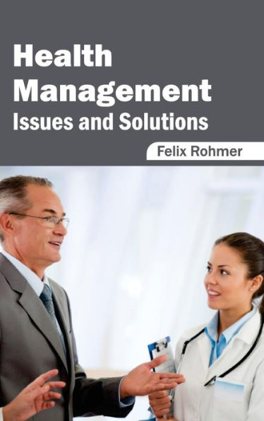 Health Management: Issues and Solutions