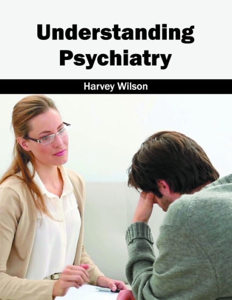 Understanding Psychiatry