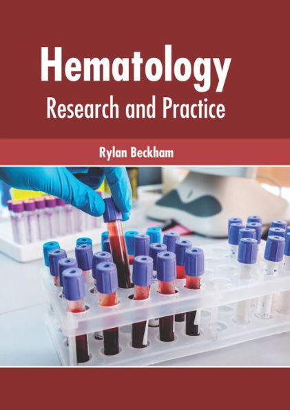 Hematology: Research and Practice