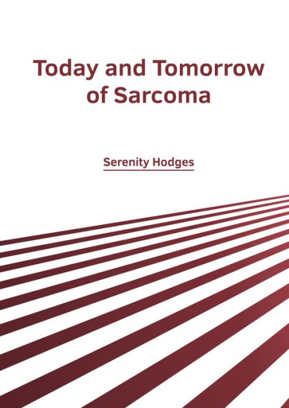 Today and Tomorrow of Sarcoma
